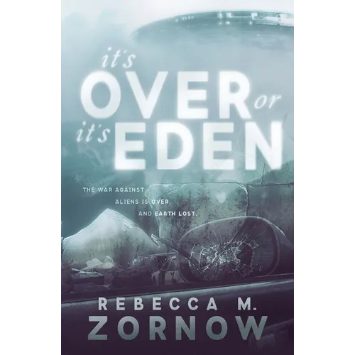It's Over or It's Eden