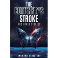 The Butterfly's Stroke and Other Stories