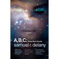 A, B, C: Three Short Novels: The Jewels of Aptor, the Ballad of Beta-2, They Fly at Ciron
