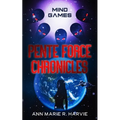 The Pente Force Chronicles: Mind Games