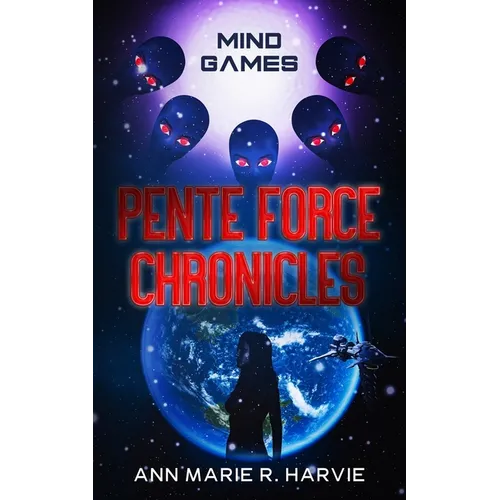 The Pente Force Chronicles: Mind Games