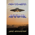 Newcomers: Arrival