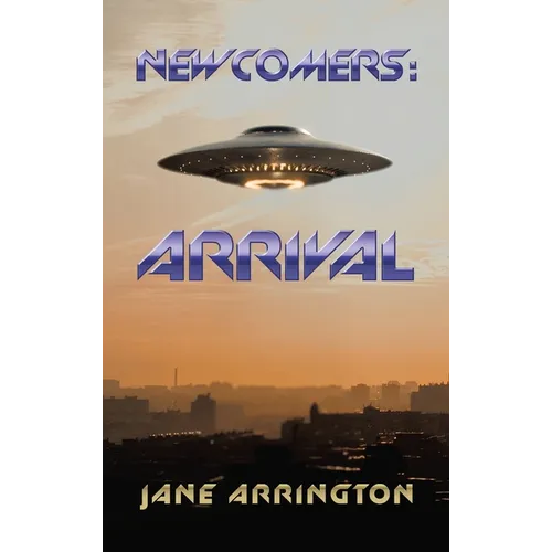 Newcomers: Arrival