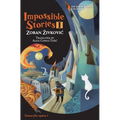 Impossible Stories I