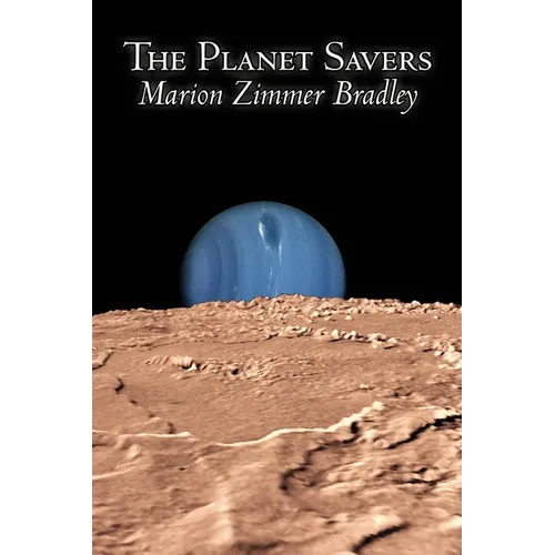 The Planet Savers by Marion Zimmer Bradley, Science Fiction, Adventure