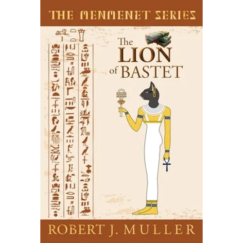 The Lion of Bastet: A Menmenet Alternate History Mystery