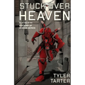Stuck Over Heaven