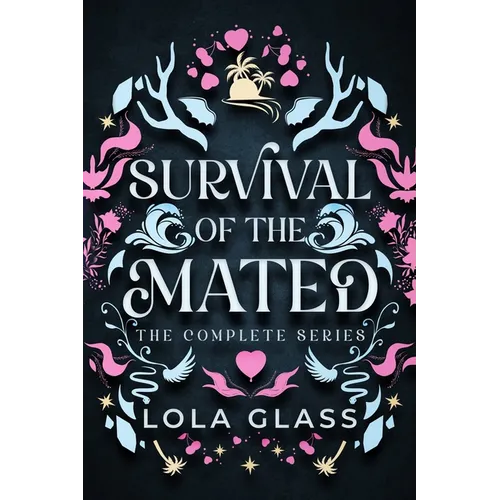 Survival of the Mated: The Complete Series