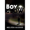 The Boy With The Glow: Book Two Enhanced Being Series