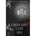 Crescent City Sin
