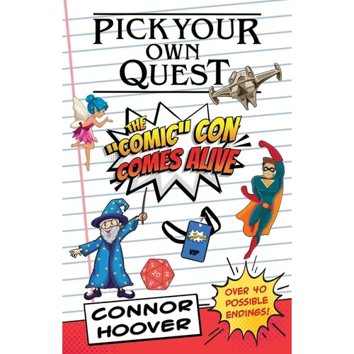 Pick Your Own Quest: The "Comic" Con Comes Alive