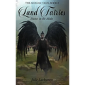 Land Fairies: Traitor in the Midst