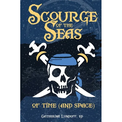 Scourge of the Seas of Time (and Space)