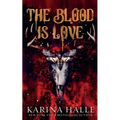 The Blood is Love