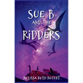 Sue B and the Ridders: The Ridders Series