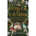 Power to Charm: Cozy Stories about a Witch, a Cottage, and Unexpected Friends