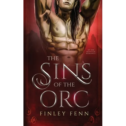 The Sins of the Orc: An MM Monster Romance
