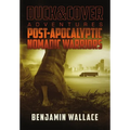 Post-Apocalyptic Nomadic Warriors: A Duck & Cover Adventure
