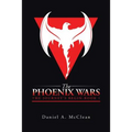 The Phoenix Wars: The Journey's Begin-Book 1