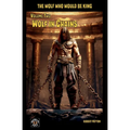 Wolf in Chains: The Wolf Who Would be King Vol 2