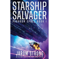 Starship Salvager: An action-packed military space opera