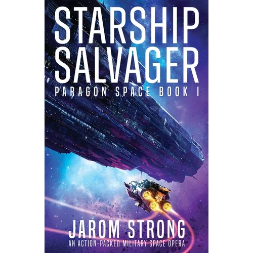 Starship Salvager: An action-packed military space opera
