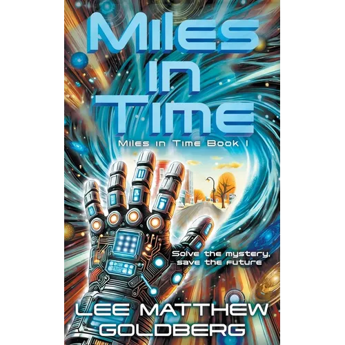 Miles In Time: A YA Time Travel Mystery