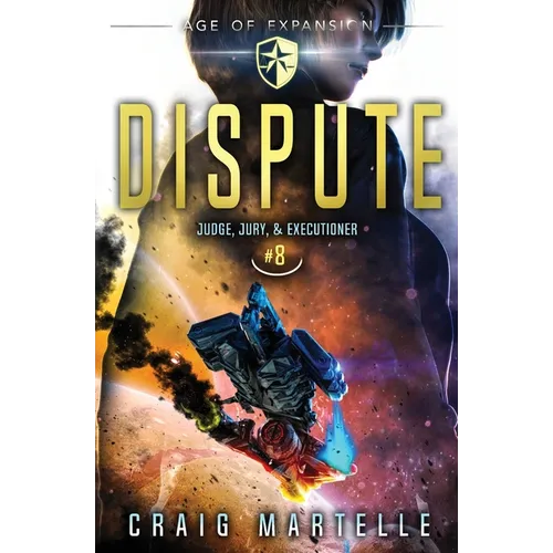 Dispute: Judge, Jury, & Executioner Book 8