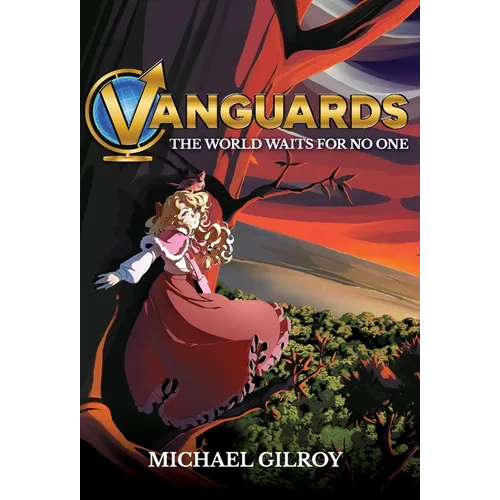 Vanguards: The World Waits for No One