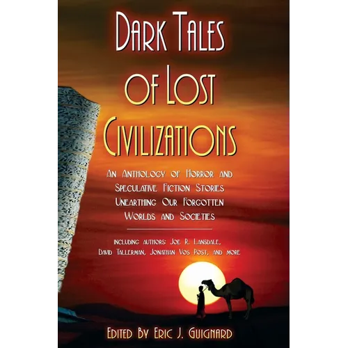 Dark Tales of Lost Civilizations