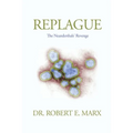 Replague: The Neanderthals' Revenge