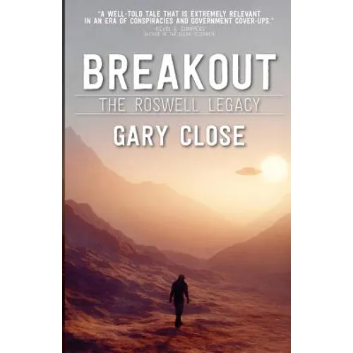 Breakout: The Roswell Legacy: Breakout: The Roswell Legacy