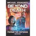 Beyond Death (Perimeter Defense Book #2)