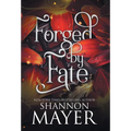 Forged by Fate