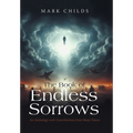 The Book of Endless Sorrows: An Anthology with Contributions from Many Voices
