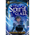 Rick Riordan Presents: The Spirit Glass