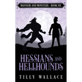 Hessians and Hellhounds