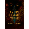 Azure Flame: Rise of the Wraith