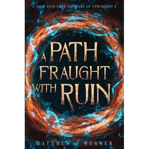 A Path Fraught with Ruin