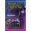 Weaver's Folly