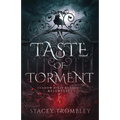 A Taste of Torment
