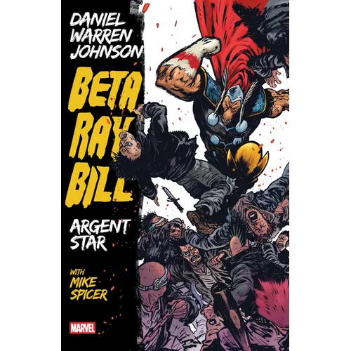Beta Ray Bill by Daniel Warren Johnson: Argent Star Tpb [New Printing]