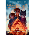 The Warden and the Wolf King: The Wingfeather Saga Book 4