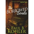 The Borrowed Souls, A Novel