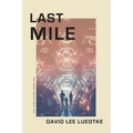 Last Mile: The Beeze Series Book #01