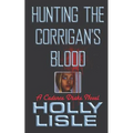 Hunting the Corrigan's Blood