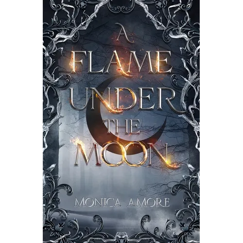 A Flame Under the Moon