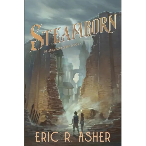 Steamborn: A Steamborn Novel