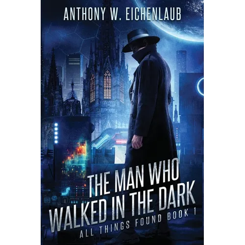 The Man Who Walked in the Dark