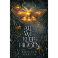 All We Keep Hidden